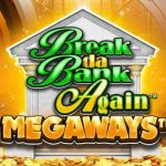 Break da Bank Again Megaways Slot Machine